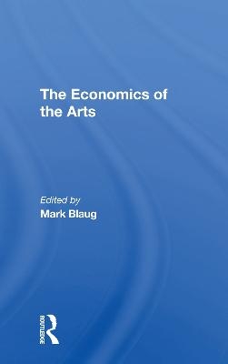 The Economics Of The Arts - Mark Blaug