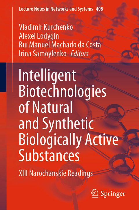 Intelligent Biotechnologies of Natural and Synthetic Biologically Active Substances - 