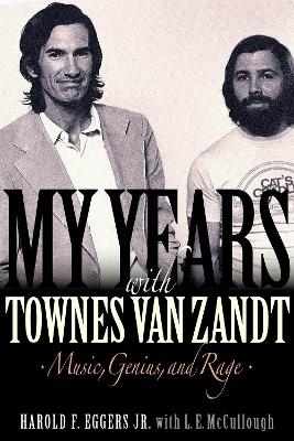 My Years with Townes Van Zandt - Harold F. Eggers