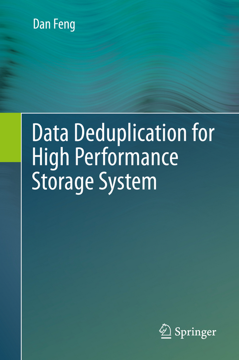 Data Deduplication for High Performance Storage System - Dan Feng