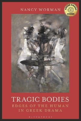 Tragic Bodies - Professor Nancy Worman