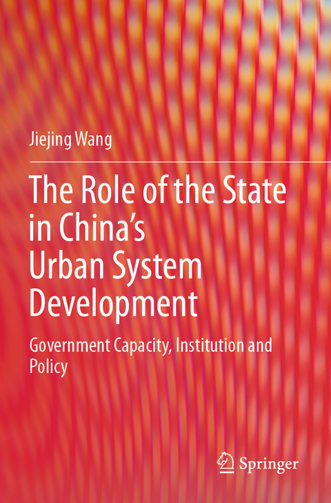 The Role of the State in China’s Urban System Development - Jiejing Wang