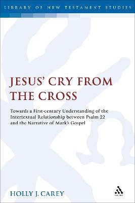 Jesus' Cry From the Cross - Dr. Holly J. Carey