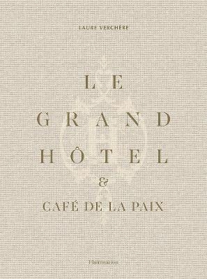 Le Grand Hôtel & Café de la Paix - Laure Verchère