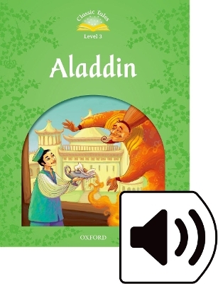 Classic Tales Second Edition: Level 3: Aladdin Audio Pack - Sue Arengo