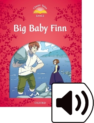 Classic Tales Second Edition: Level 2: Big Baby Finn Audio Pack - Sue Arengo