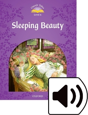 Classic Tales Second Edition: Level 4: Sleeping Beauty Audio Pack - Sue Arengo