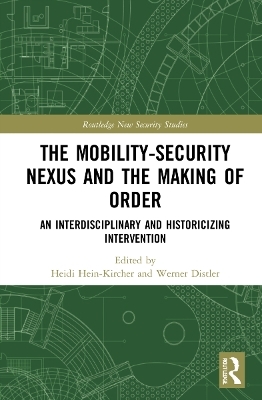 The Mobility-Security Nexus and the Making of Order - 