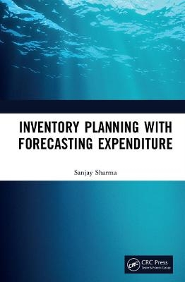 Inventory Planning with Forecasting Expenditure - Sanjay Sharma