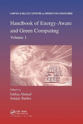 Handbook of Energy-Aware and Green Computing, Volume 1 - 