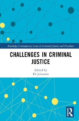Challenges in Criminal Justice - 