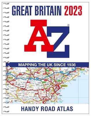 Great Britain A-Z Handy Road Atlas 2023 (A5 Spiral) -  A-Z Maps