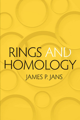 Rings and Homology -  James P. Jans