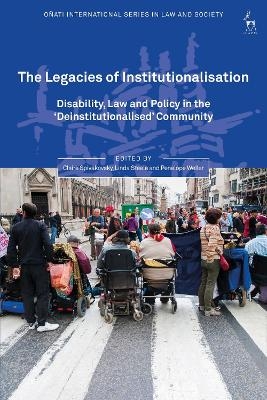 The Legacies of Institutionalisation - 