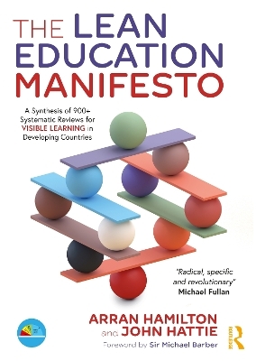 The Lean Education Manifesto - Arran Hamilton, John Hattie