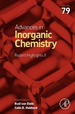 Advances in Inorganic Chemistry: Recent Highlights II - 