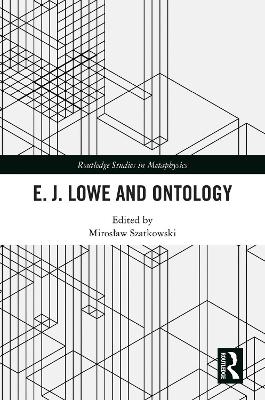 E. J. Lowe and Ontology - 