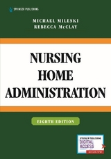 Nursing Home Administration - Mileski, Michael; McClay, Rebecca