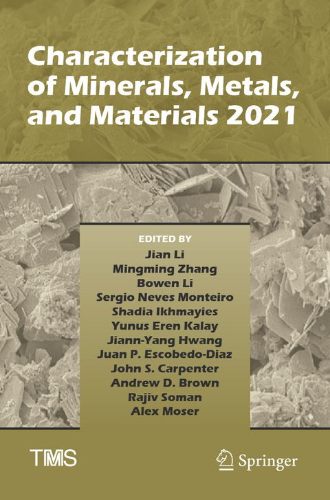 Characterization of Minerals, Metals, and Materials 2021 - 