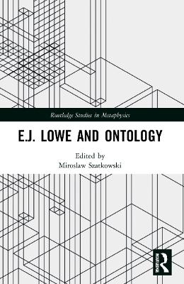 E.J. Lowe and Ontology - 