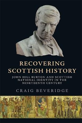 Recovering Scottish History - Craig Beveridge