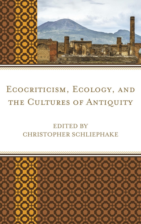 Ecocriticism, Ecology, and the Cultures of Antiquity - 