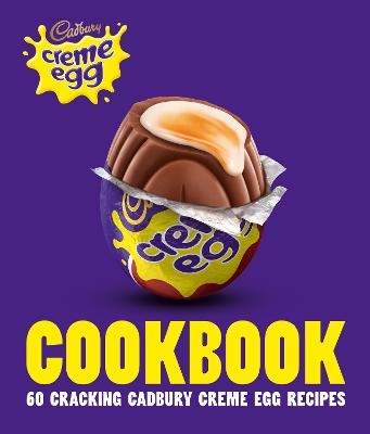 The Cadbury Creme Egg Cookbook -  Cadbury