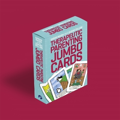 Therapeutic Parenting Jumbo Cards - Sarah Naish, Sarah Dillon