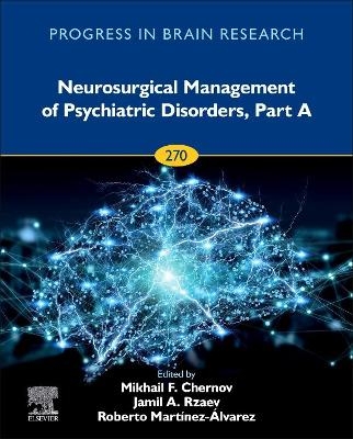 Neurosurgical Management of Psychiatric Disorders, Part A - 