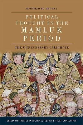Political Thought in the Mamluk Period - Mohamad El-Merheb