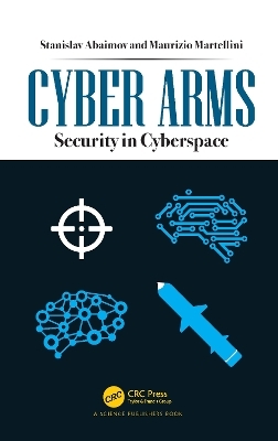 Cyber Arms - Stanislav Abaimov, Maurizio Martellini