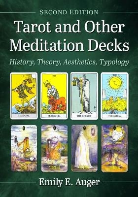 Tarot and Other Meditation Decks - Emily E. Auger