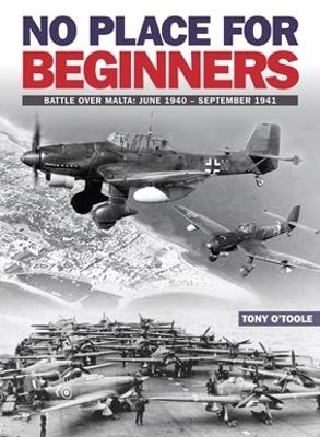 No Place For Beginners - Tony O'Toole