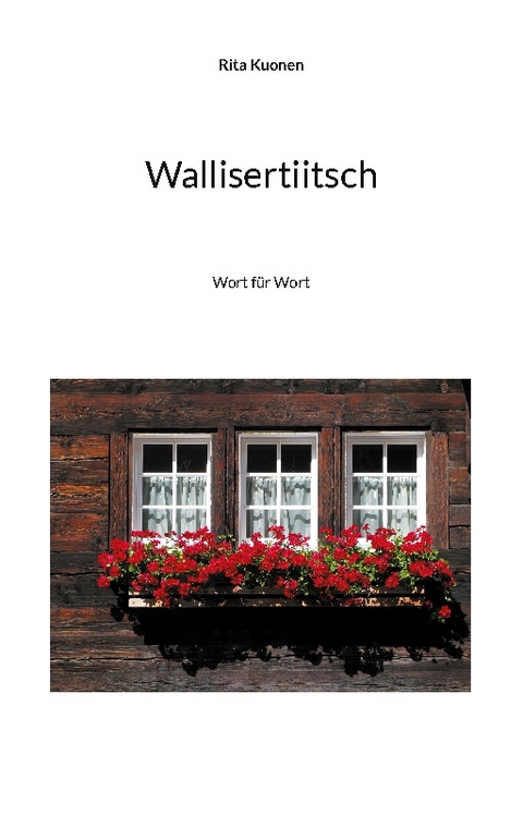 Wallisertiitsch - Rita Kuonen