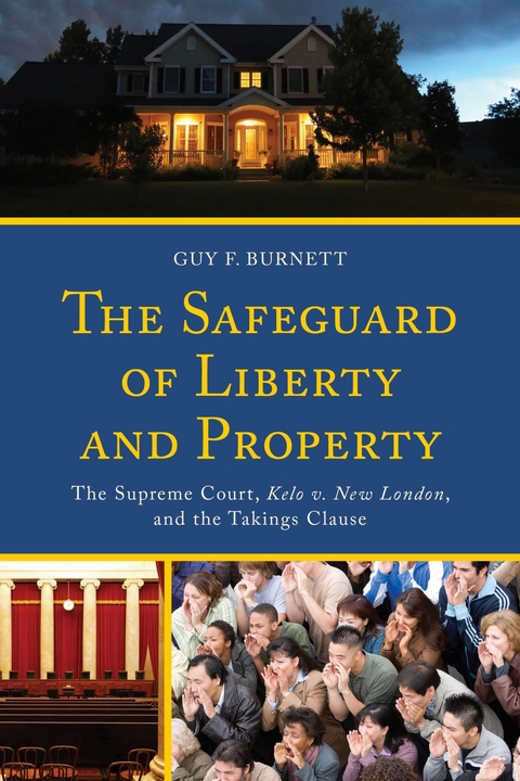 Safeguard of Liberty and Property -  Guy F. Burnett