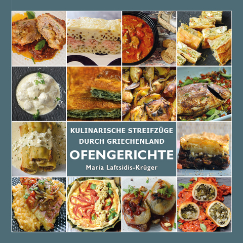 Ofengerichte - Griechische Küche - Maria Laftsidis-Krüger