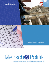 Mensch und Politik SII - Ausgabe 2021 Baden-Württemberg