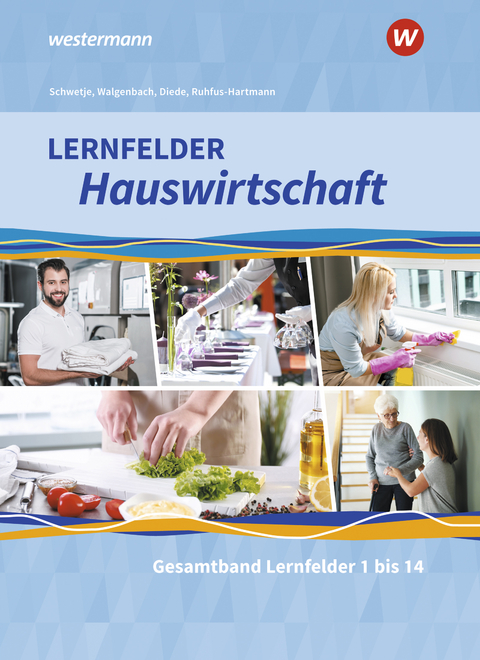 Lernfelder Hauswirtschaft - Christine Maier, Doris Schwetje, Barbara Ruhfus-Hartmann, Christa Walgenbach, Martina Diede, Alexander Fuhr