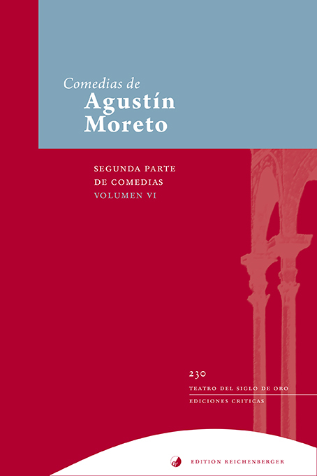 Segunda parte de comedias, VI - Agustín Moreto