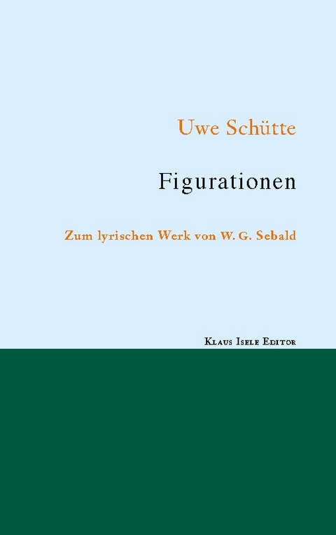 Figurationen - Uwe Schütte