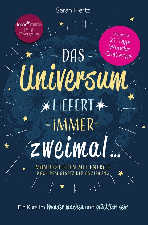 Das Universum liefert immer zweimal - Sarah Hertz