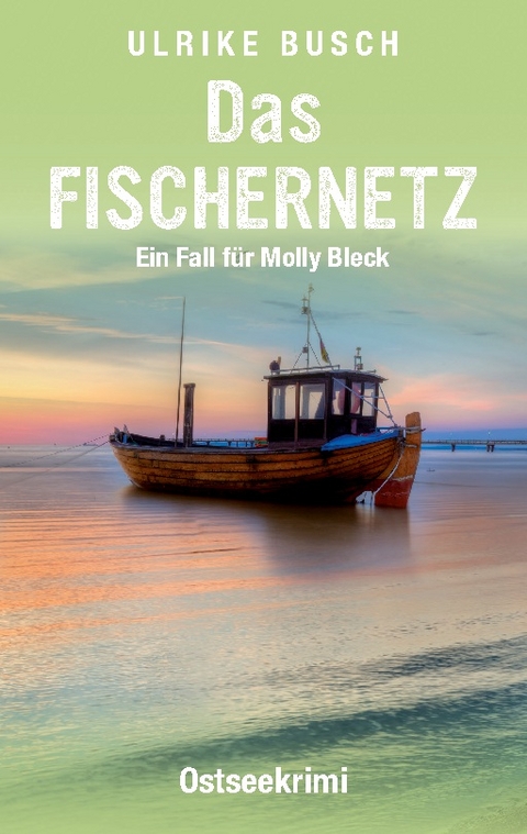 Das Fischernetz - Ulrike Busch