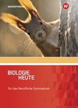 Biologie heute - Ausgabe für das Berufliche Gymnasium - Konopka, Hans-Peter; Wolff, Gabriele; Höxter, Henriette