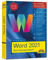 Word 2021 - Das umfassende Kompendium für Einsteiger und Fortgeschrittene. Komplett in Farbe - Rainer Walter Schwabe