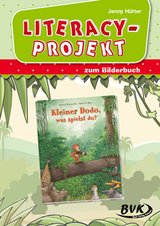 Literacy-Projekt zum Bilderbuch Kleiner Dodo, was spielst du? - Jenny Hütter