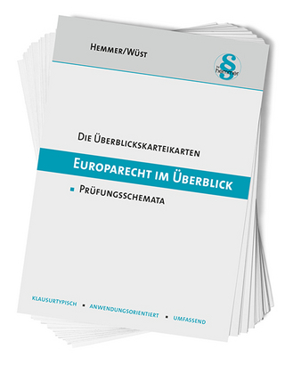 Überblickskarteikarten Europarecht im Überblick - Karl-Edmund Hemmer; Achim Wüst