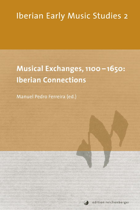 Musical Exchanges, 1100-1650: Iberian Connections - 