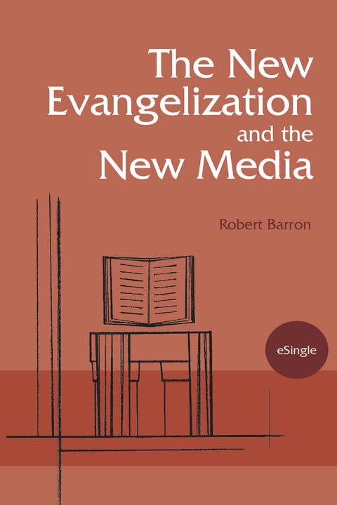 The New Evangelization and the New Media - Robert Barron