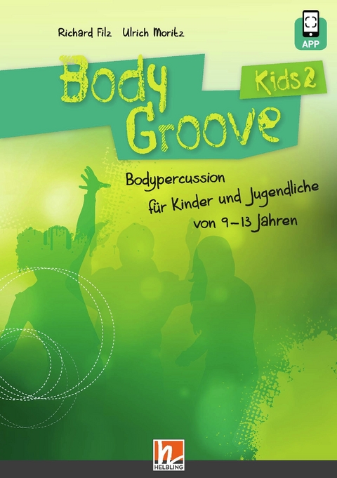 BodyGroove Kids 2 - Richard Filz, Ulrich Moritz