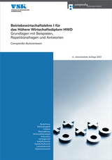 Betriebswirtschaftslehre I für das Höhere Wirtschaftsdiplom HWD